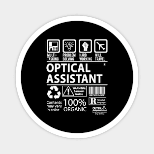 Optical Assistant T Shirt - MultiTasking Certified Job Gift Item Tee Magnet